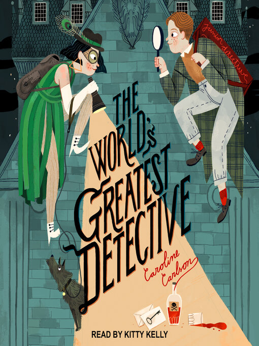 Title details for The World's Greatest Detective by Caroline Carlson - Wait list